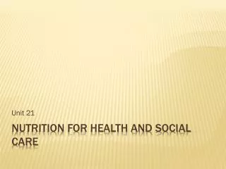 Nutrition for Health and Social Care
