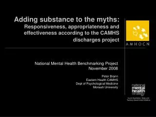 National Mental Health Benchmarking Project November 2008 Peter Brann Eastern Health CAMHS
