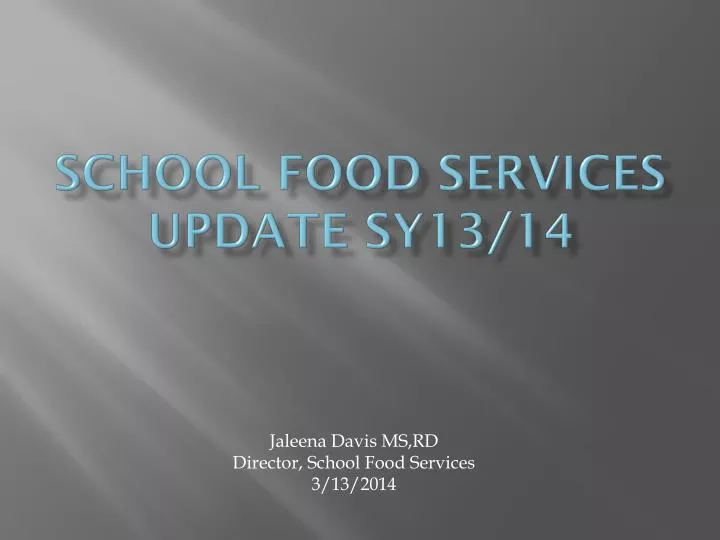 school food services update sy13 14