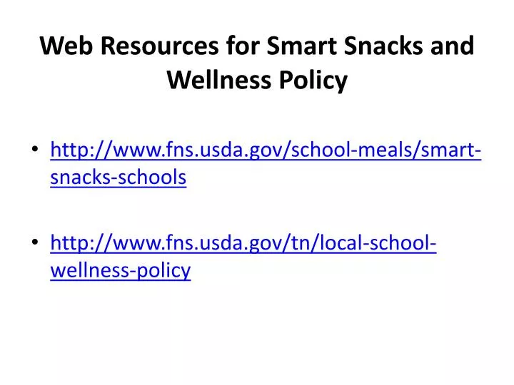 web resources for smart snacks and wellness policy