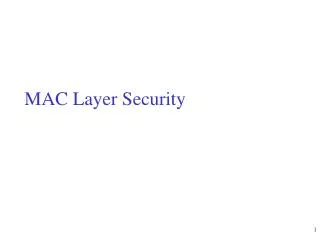 MAC Layer Security