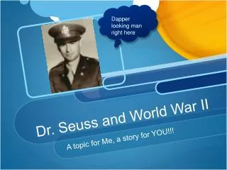 Dr. Seuss and World War II