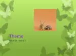 Theme - slide 1