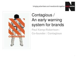 Contagious / An early warning system for brands