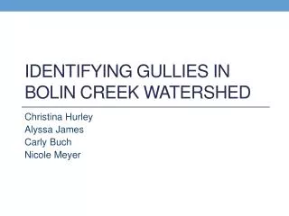 Identifying gullies in bolin creek watershed