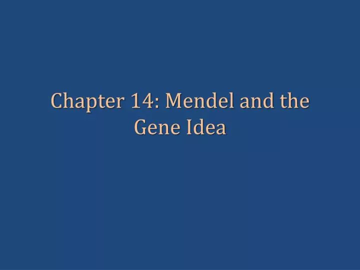 chapter 14 mendel and the gene idea