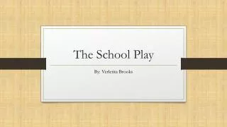 The School Play