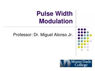 Pulse Width Modulation