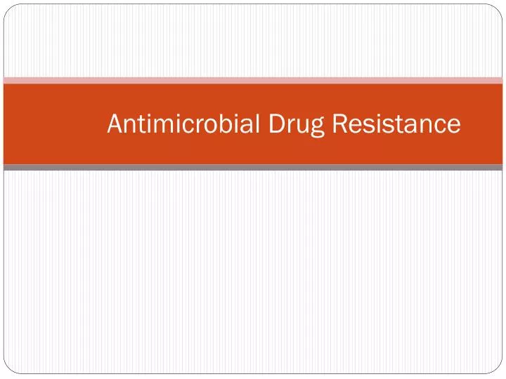 antimicrobial drug resistance