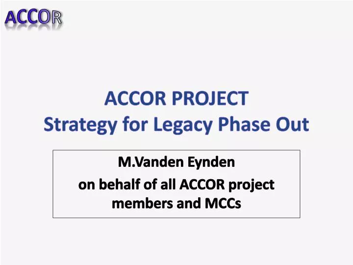 accor project strategy for legacy phase out