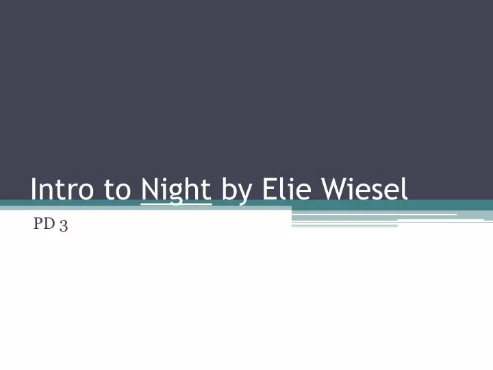 intro to night by elie wiesel