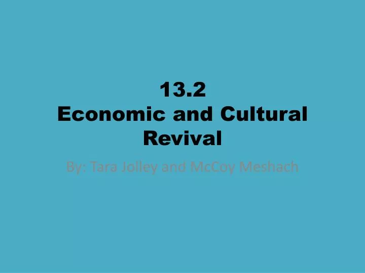 13 2 economic and cultural revival