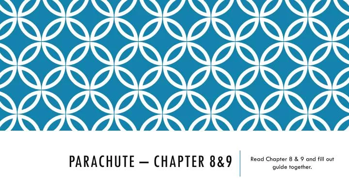parachute chapter 8 9