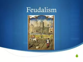 Feudalism