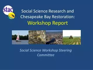 Social Science Research and Chesapeake Bay Restoration: Workshop Report