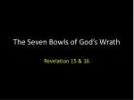 The Seven Bowls of God’s Wrath
