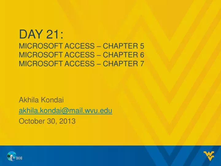 day 21 microsoft access chapter 5 microsoft access chapter 6 microsoft access chapter 7