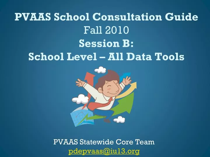 pvaas school consultation guide fall 2010 session b school level all data tools