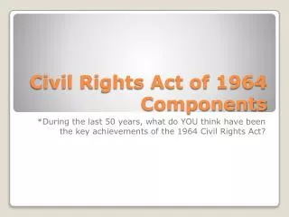 Civil Rights Act of 1964 Components