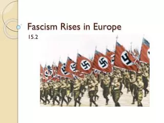 Fascism Rises in Europe