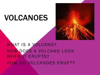 Volcanoes