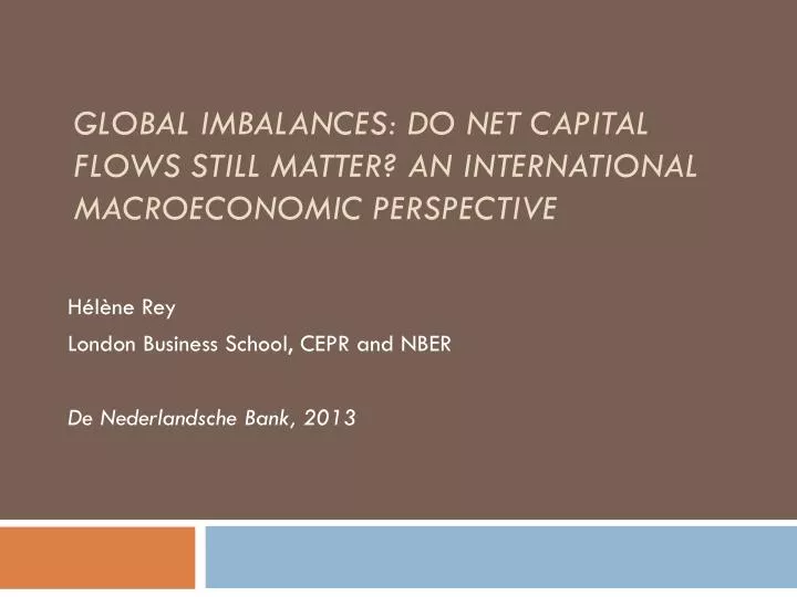 global imbalances do net capital flows still matter an international macroeconomic perspective