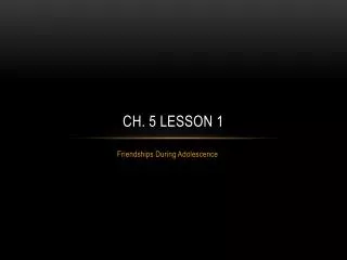 Ch. 5 Lesson 1