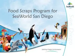 Food Scraps Program for SeaWorld San Diego