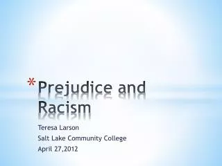 Prejudice and Racism