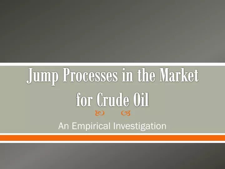 jump processes in the market for crude oil