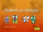 Realism or Fantasy - slide 1