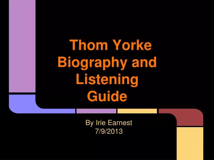 thom yorke biography and listening guide