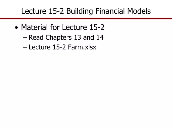 lecture 15 2 building financial models