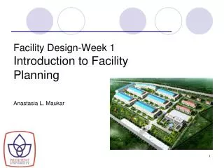 Facility Design-Week 1 Introduction to Facility Planning