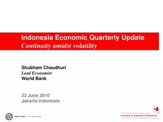Indonesia Economic Quarterly Update Continuity amidst volatility