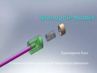 monopole holder