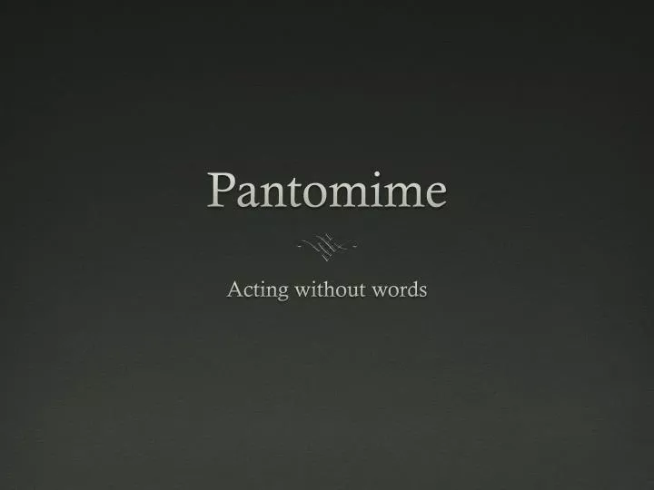 pantomime