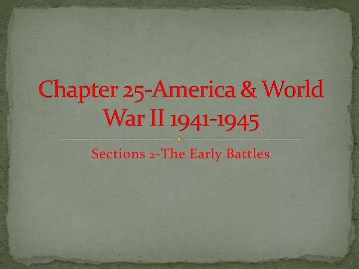 chapter 25 america world war ii 1941 1945
