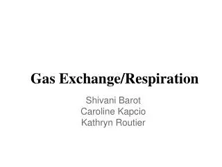 Gas Exchange/Respiration