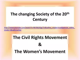 The changing Society of the 20 th Century