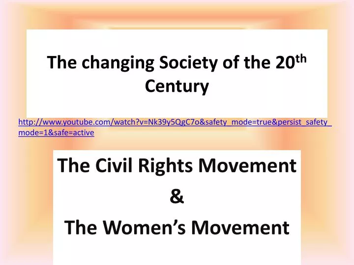 the changing society of the 20 th century