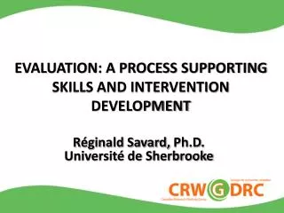 EVALUATION: A PROCESS SUPPORTING SKILLS AND INTERVENTION DEVELOPMENT