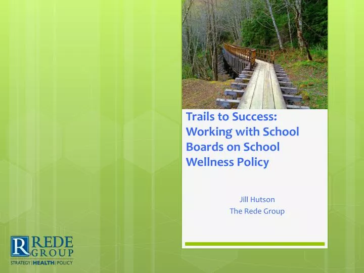 trails to success working with school boards on school wellness policy