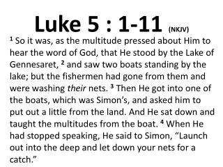 Luke 5 : 1-11 (NKJV)