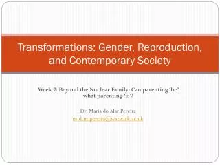 Transformations: Gender, Reproduction, and Contemporary Society