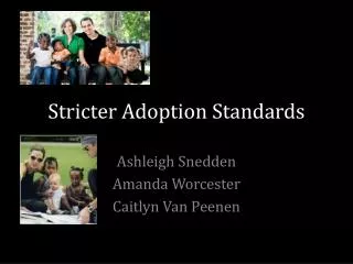 Stricter Adoption Standards