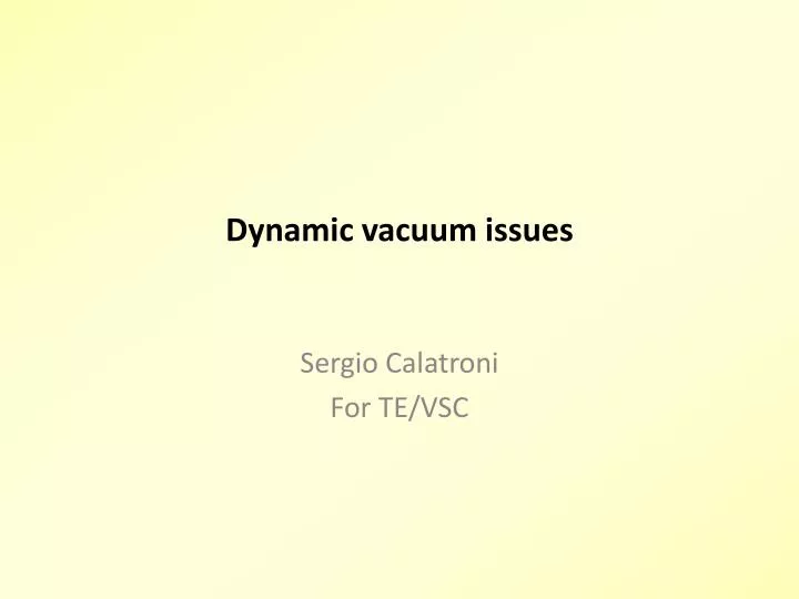 dynamic vacuum issues