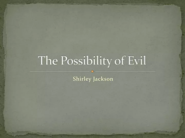 the possibility of evil
