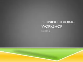 Refining Reading Workshop