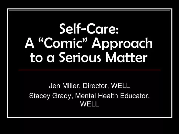 self care a comic approach to a serious matter